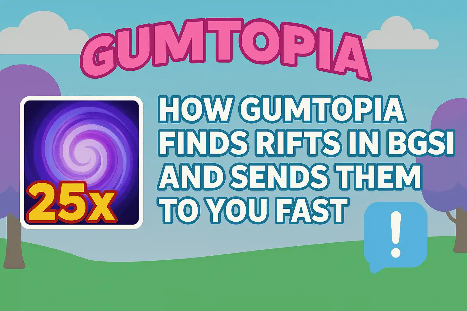 How Gumtopia Finds Rifts in BGSI and Sends Them to You Fast
